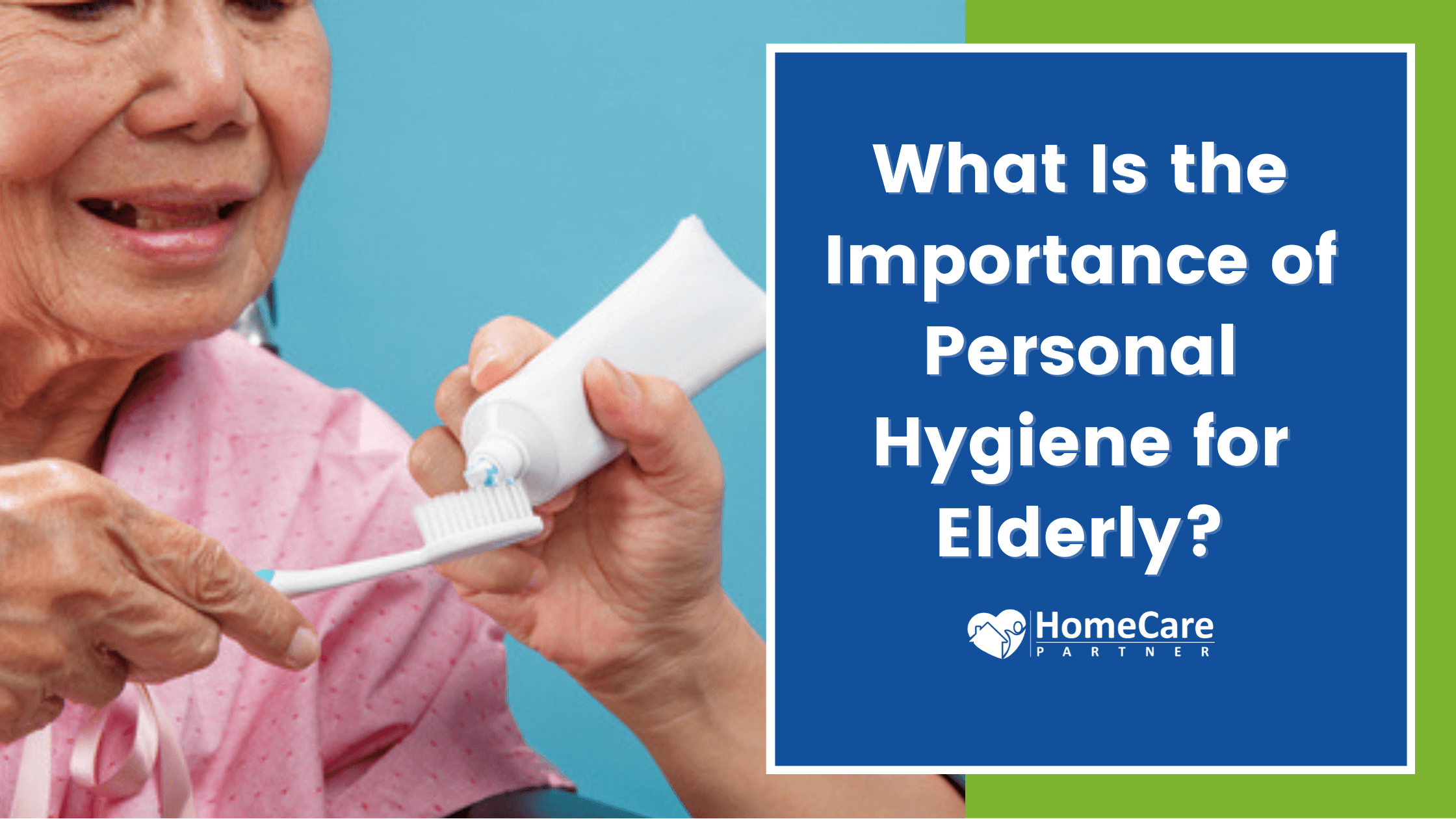 What Is the Importance of Personal Hygiene for Elderly?